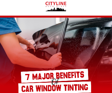 7 Major Benefits of Car Window Tinting